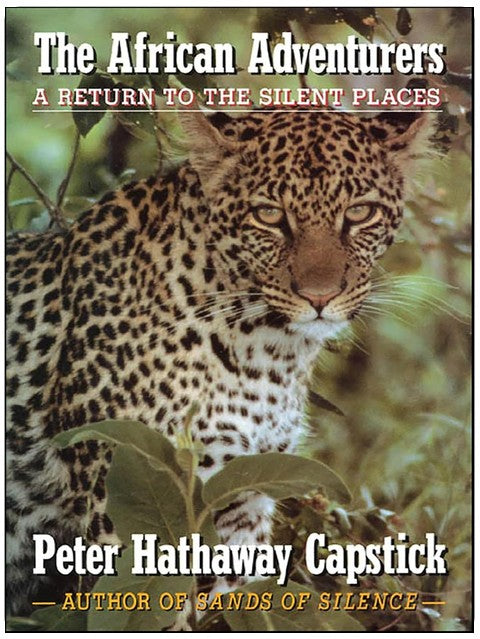 The African Adventurers: A Return to the Silent Places
