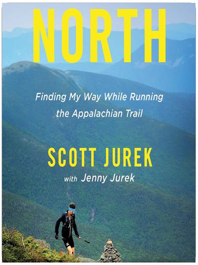 North: Finding My Way While Running the Appalachian Trail