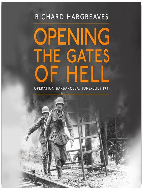 L'ouverture des portes de l'enfer : l'opération Barbarossa, juin-juillet 1941