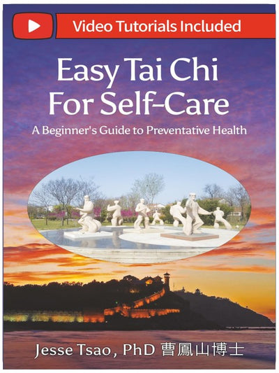 Easy Tai Chi for Self-Care - A Beginner’s Guide to Preventative Health: Free Lifetime Video Tutorials: Qigong Warm-Up, 5 Tai Chi Postures & 15-Spot ... Toolkit in a health-centered approach.