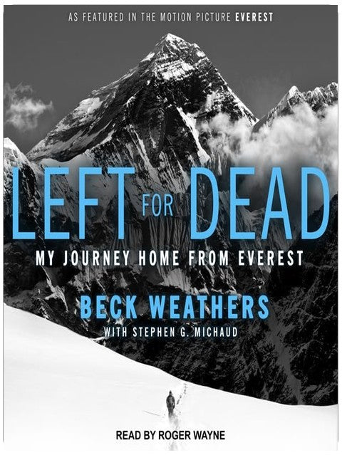 Left for Dead: My Journey Home from Everest