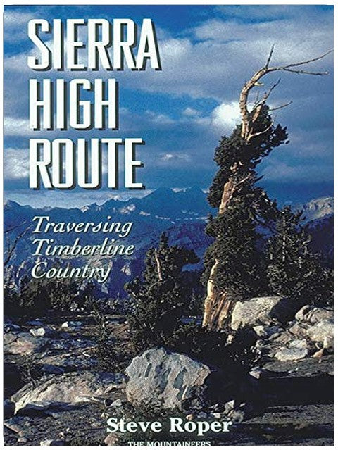Sierra High Route: Traversing Timberline Country