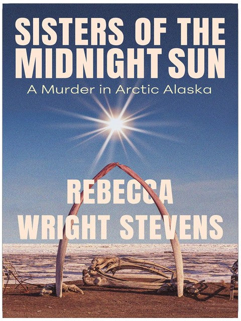 Les Sœurs du soleil de minuit : Un meurtre en Alaska arctique