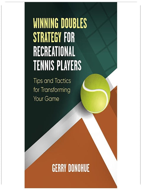 Winning Doubles Strategy for Recreational Tennis Players