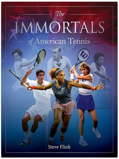 Immortals of American Tennis (Immortals of American Sport)