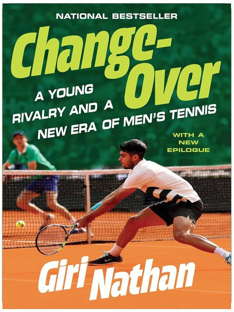 Changeover: A Young Rivalry and a New Era of Men's Tennis