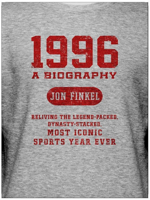 1996: A Biography: Reliving the Legend-Packed, Dynasty-Stacked, Most Iconic Sports Year Ever
