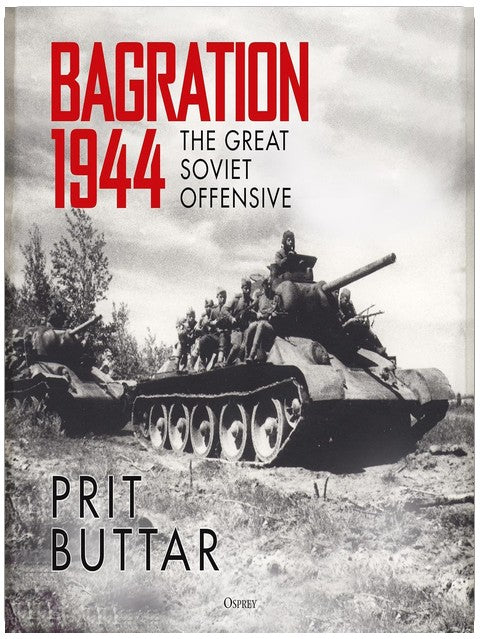 Bagration 1944: The Great Soviet Offensive