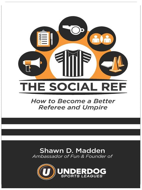 the Social Ref: How to Become a Better Referee and Umpire