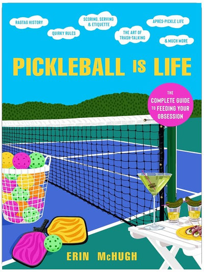 Pickleball Is Life: The Complete Guide to Feeding Your Obsession
