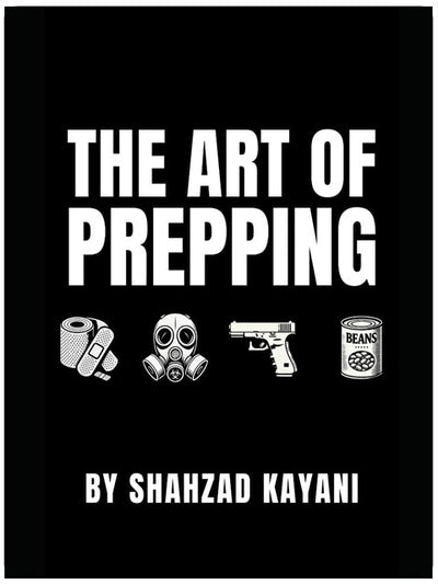 THE ART OF PREPPING: The Ultimate Prepping Guide for Food Storage, Security, and Long-Term Preparedness