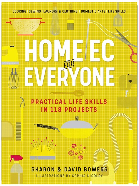L'économie domestique pour tous : Compétences pratiques en 118 projets : Cuisine · Couture · Lessive et Vêtements · Arts ménagers · Compétences de vie