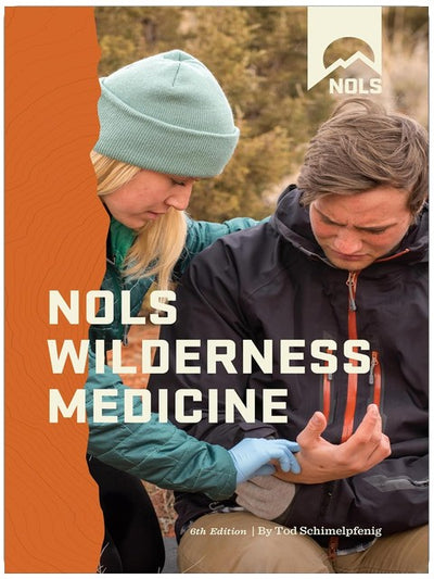 NOLS Wilderness Medicine (NOLS Library)