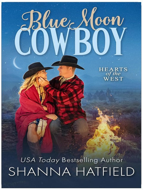 Blue Moon Cowboy: A Wholesome Small Town Romance (Hearts of the West Book 2)