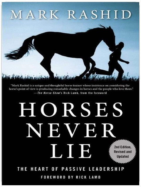 Horses Never Lie: The Heart of Passive Leadership
