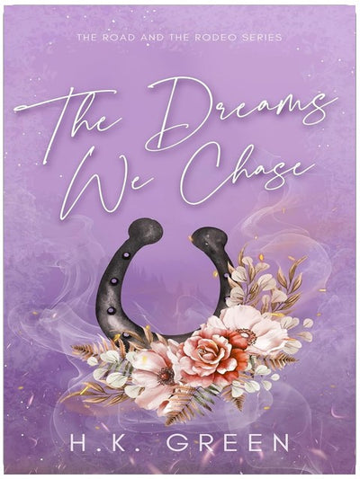 The Dreams We Chase (The Road and The Rodeo Book 4)