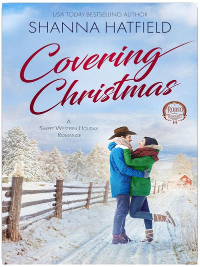 Covering Christmas: A Sweet Western Holiday Romance (Rodeo Romance Book 14)