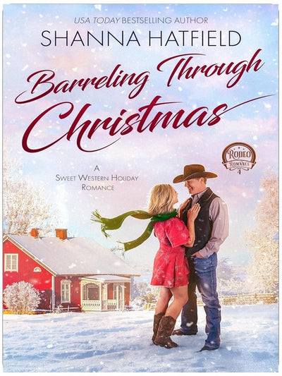 Barreling Through Christmas: A Sweet Western Holiday Romance (Rodeo Romance Book 4)