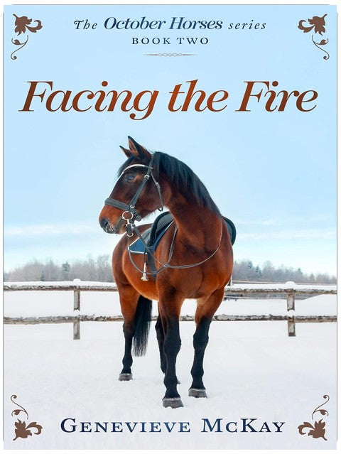 Facing The Fire (The October Horses Book 2)