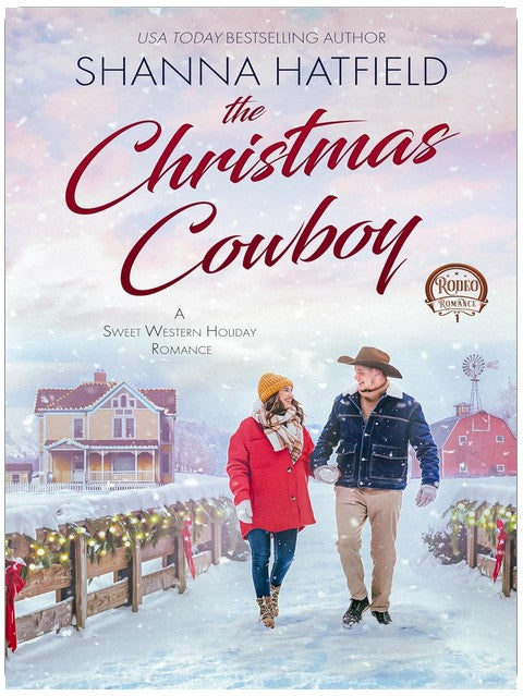 The Christmas Cowboy: A Sweet Western Holiday Romance (Rodeo Romance Book 1)