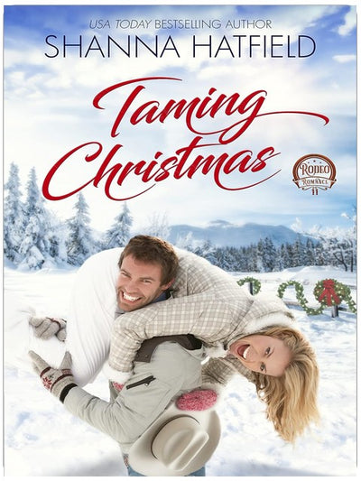 Taming Christmas: A Sweet Western Holiday Romance (Rodeo Romance Book 11)