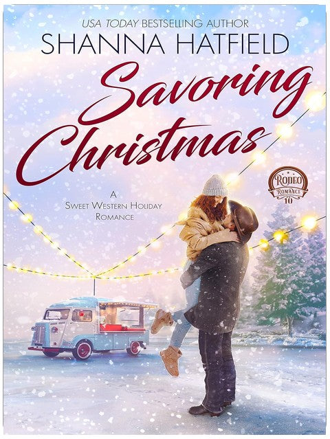 Savoring Christmas: A Sweet Western Holiday Romance (Rodeo Romance Book 10)