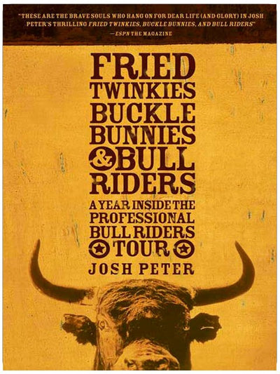 Fried Twinkies, Buckle Bunnies, & Bull Riders