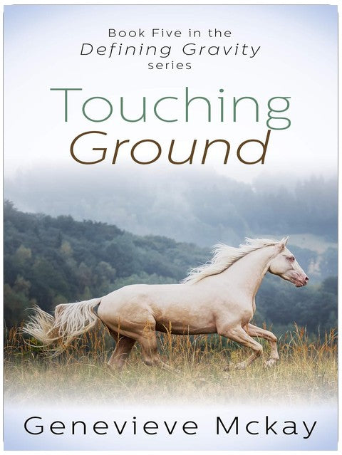 Touching Ground (Defining Gravity Series Book 5)