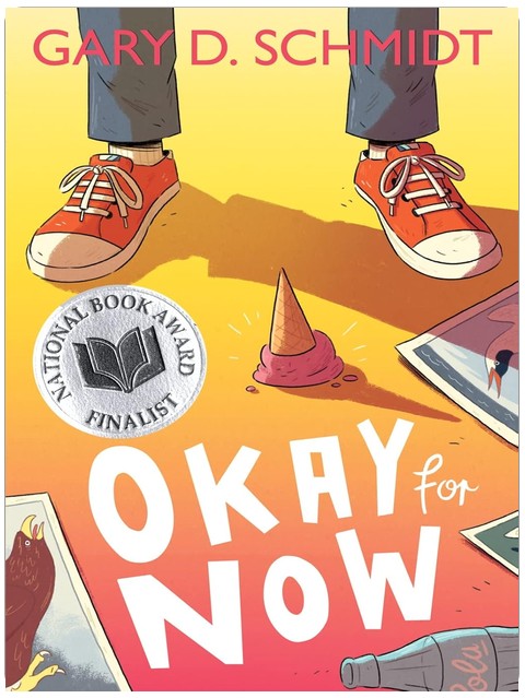 Okay for Now: A National Book Award Winner