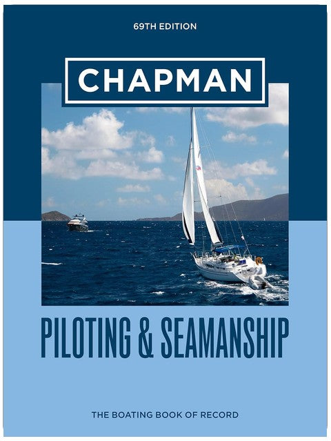 Chapman Piloting & Seamanship 69th Edition: The Boating Book of Record