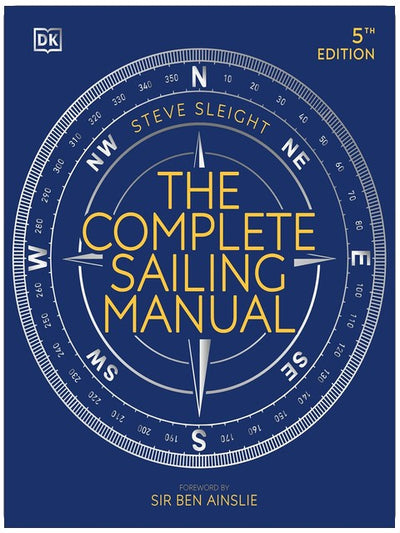 The Complete Sailing Manual (DK Complete Manuals)