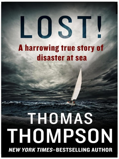 Lost!: A Harrowing True Story of Disaster at Sea