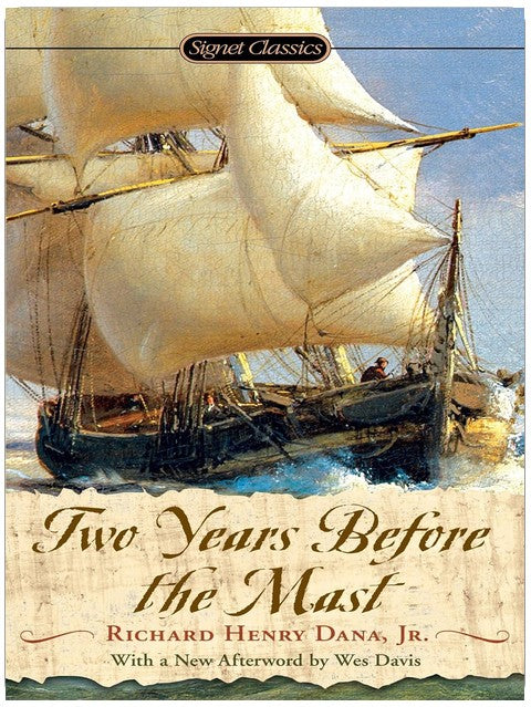Two Years Before the Mast (Signet Classics)