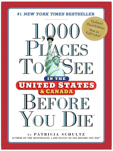 1,000 Places to See in the United States and Canada Before You Die