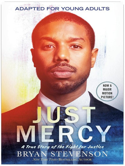Just Mercy (Movie Tie-In Edition, Adapted for Young Adults): A True Story of the Fight for Justice