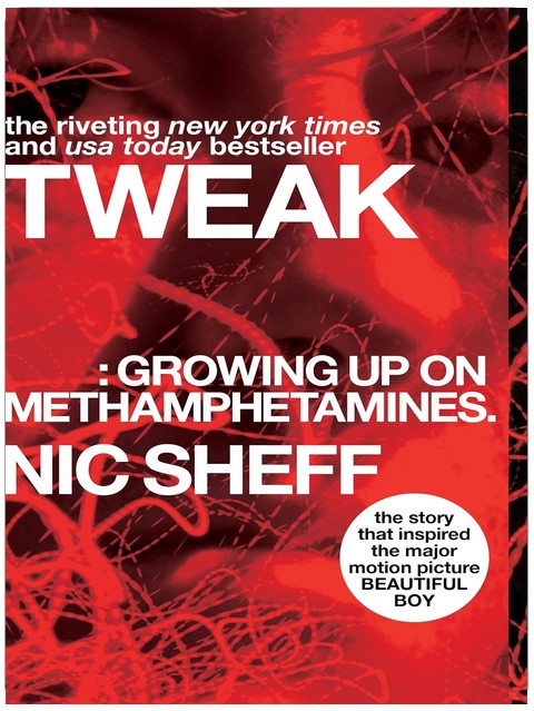 Tweak: Growing Up on Methamphetamines