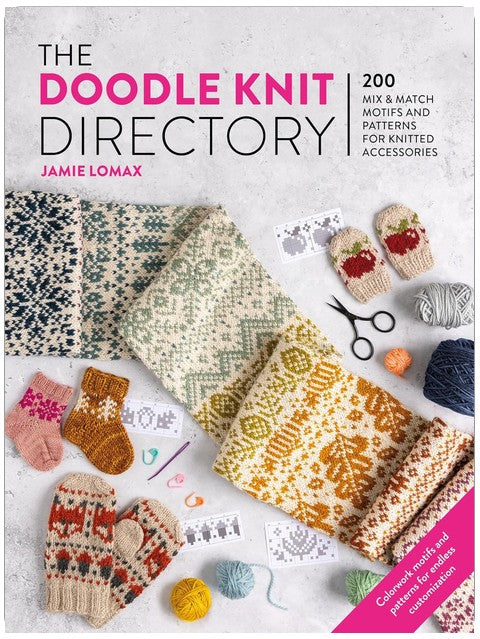 L'Annuaire du Tricot Gribouillage : 200 motifs et modèles interchangeables pour accessoires tricotés