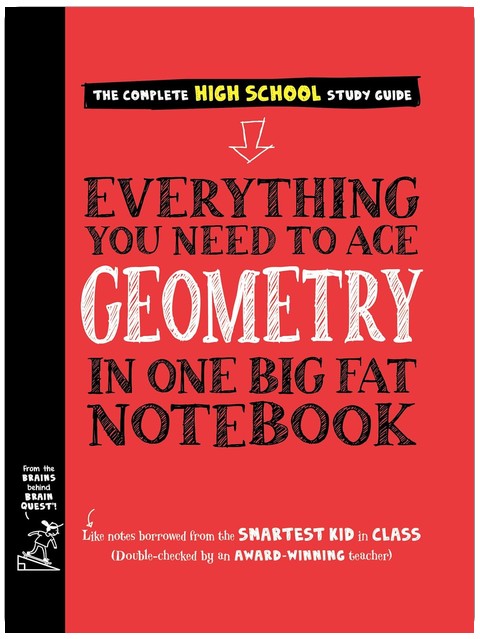 Everything You Need to Ace Geometry in One Big Fat Notebook