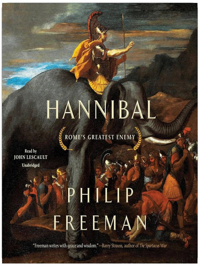 Hannibal: Rome’s Greatest Enemy