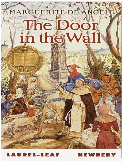 The Door in the Wall: (Newbery Medal Winner)