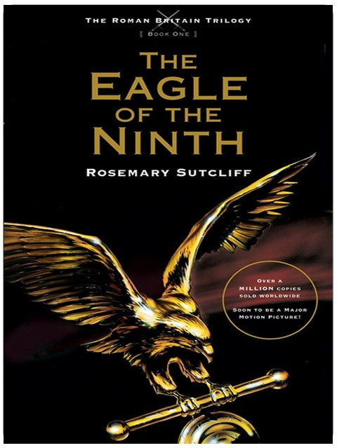 The Eagle of the Ninth (The Roman Britain Trilogy Book One)