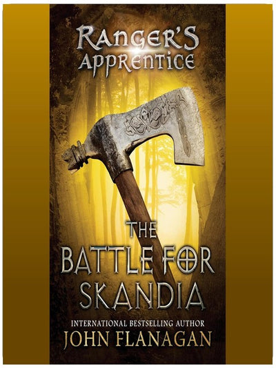 The Battle for Skandia: Ranger's Apprentice, Book 4