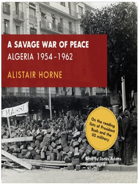 Une guerre de paix sauvage : l'Algérie 1954-1962
