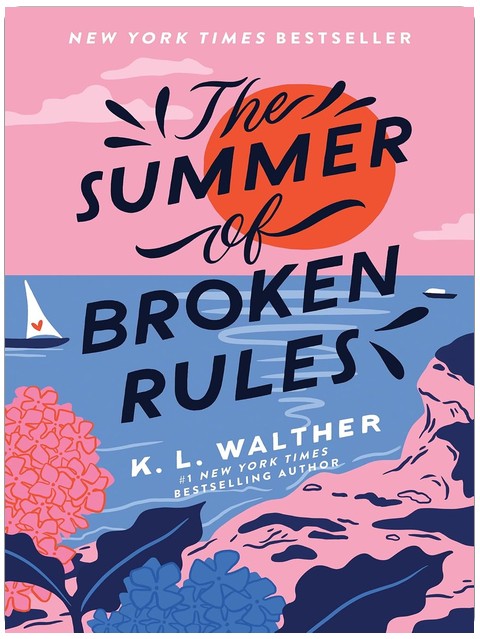 The Summer of Broken Rules: A Young Adult Heartfelt Summer Romance