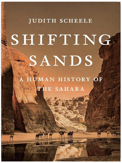 Sables mouvants : une histoire humaine du Sahara
