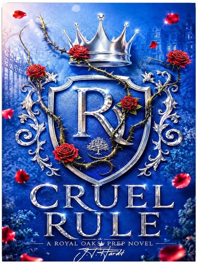 CRUEL RULE: AN ELITE PREP SCHOOL BULLY ROMANCE (ROYAL OAKS PREP Book 1)