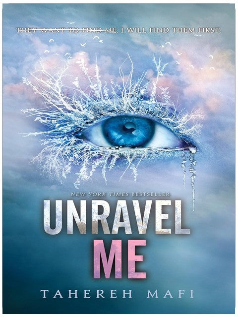 Unravel Me (Shatter Me Book 2)
