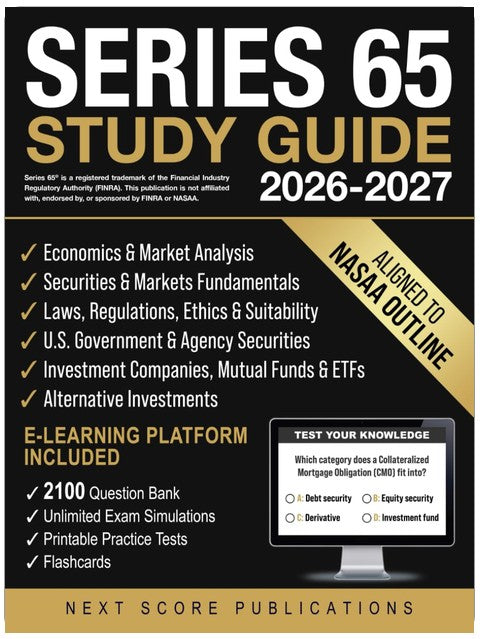 Series 65 Study Guide: Der Bauplan, um intelligenter für die Uniform Investment Adviser Law Examination zu lernen und sich am Prüfungstag sicher zu fühlen