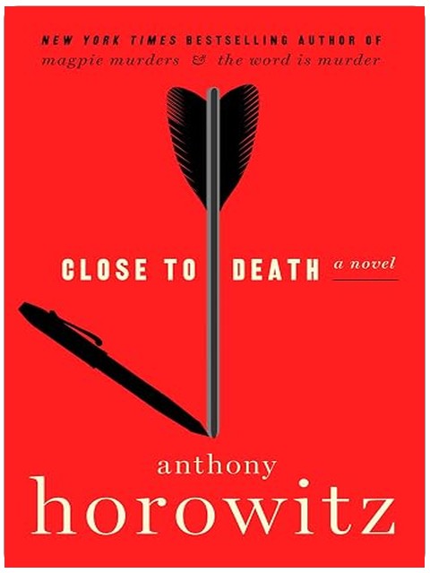 Close to Death: A Literary Whodunnit about a Murder in a Gated Community (A Hawthorne and Horowitz Mystery Book 5)