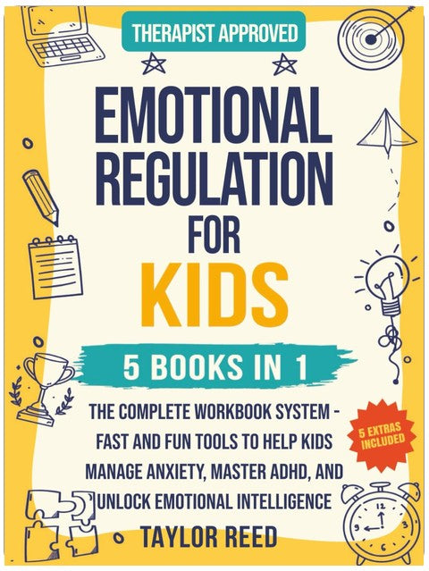 Emotionale Regulation für Kinder 5 in 1: Das komplette Workbook-System – Schnelle und spielerische Tools, um Kindern bei der Bewältigung von Angst, der Beherrschung von ADHS und der Entwicklung emotionaler Intelligenz zu helfen